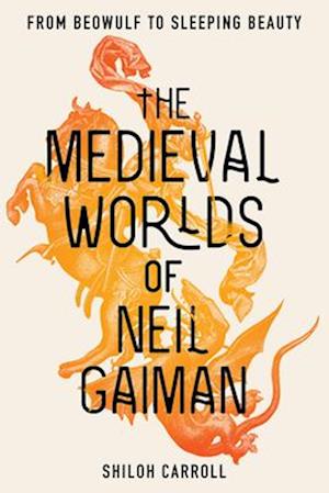 The Medieval Worlds of Neil Gaiman