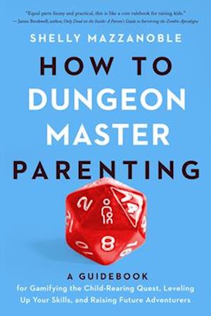 How to Dungeon Master Parenting