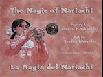 Magic of Mariachi / La Magia del Mariachi