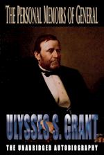 The Personal Memoirs of General Ulysses S. Grant