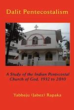Dalit Pentecostalism: A Study of the Indian Pentecostal Church of God 