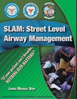 SLAM: Street Level Airway Management 