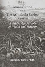 Amasa Stone and The Ashtabula Bridge Disaster 