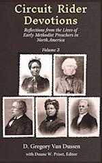 Circuit Rider Devotions: Reflections from the Lives of Early Methodist Preachers in North America, Volume 3 