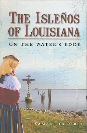 The Islenos of Louisiana