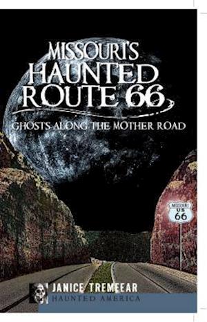 Missouri's Haunted Route 66