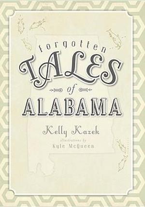 Forgotten Tales of Alabama