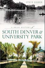 A Brief History of South Denver & University Park