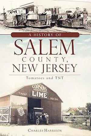 A History of Salem County, New Jersey