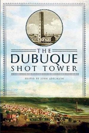 The Dubuque Shot Tower