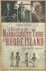 A History of the Narragansett Tribe of Rhode Island