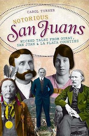 Notorious San Juans