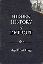 Hidden History of Detroit