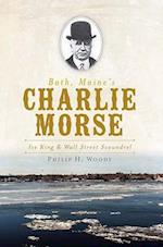 Bath, Maine's Charlie Morse