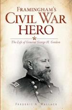 Framingham's Civil War Hero