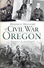 Hidden History of Civil War Oregon