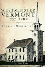 Westminster, Vermont, 1735-2000