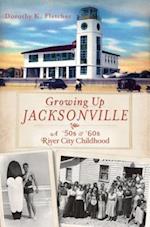 Growing Up Jacksonville
