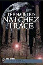 The Haunted Natchez Trace