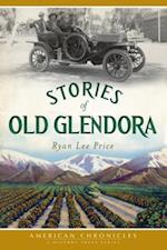 Stories of Old Glendora