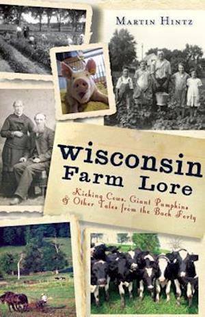 Wisconsin Farm Lore