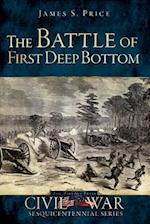 The Battle of First Deep Bottom