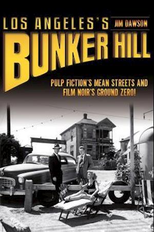 Los Angeles's Bunker Hill