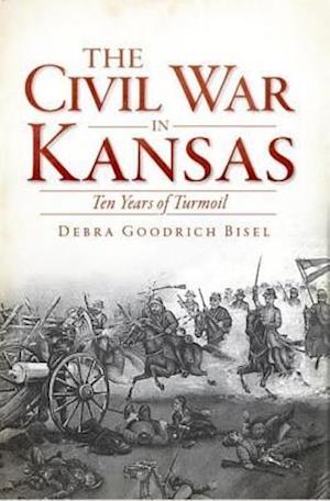 The Civil War in Kansas