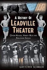 A History of Leadville Theater