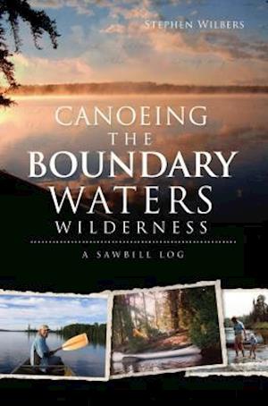 Canoeing the Boundary Waters Wilderness