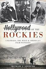Hollywood of the Rockies