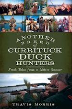 Another Breed of Currituck Duck Hunters