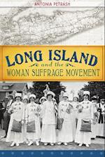 Long Island and the Woman Suffrage Movement