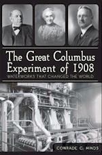 The Great Columbus Experiment of 1908