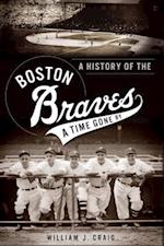 A History of the Boston Braves