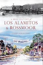 A Brief History of Los Alamitos & Rossmoor