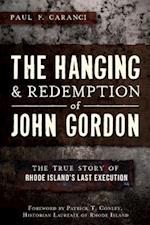 The Hanging and Redemption of John Gordon