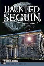 Haunted Seguin