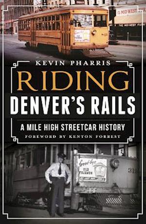 Riding Denver's Rails