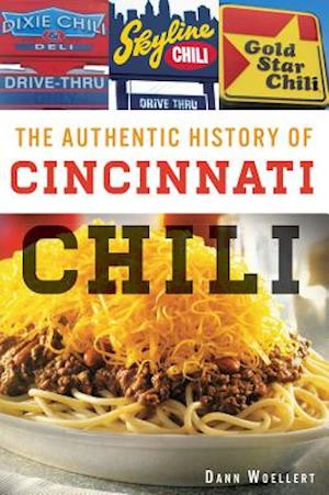 The Authentic History of Cincinnati Chili