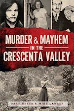 Murder & Mayhem in the Crescenta Valley