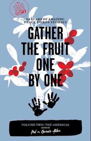 Gather the Fruit One by One, Volume Two