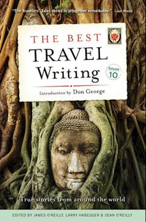 The Best Travel Writing, Volume 10