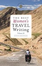 Best Women's Travel Writing, Volume 11