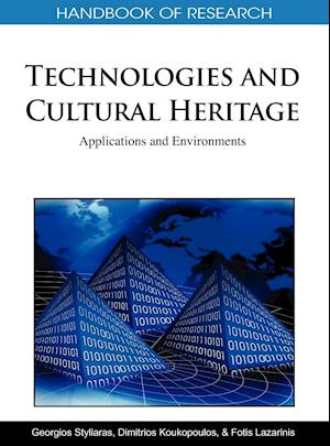 Handbook of Research on Technologies and Cultural Heritage