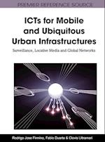 ICTs for Mobile and Ubiquitous Urban Infrastructures