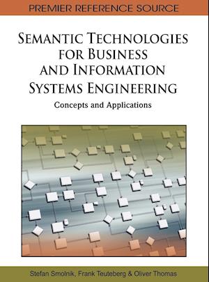 Semantic Technologies for Business and Information Systems Engineering