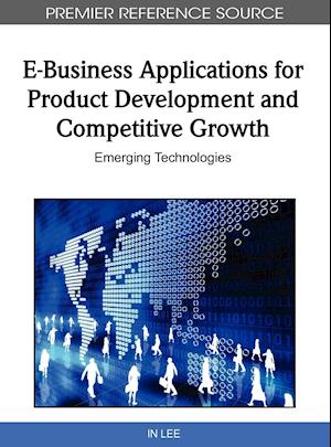 E-Business Applications for Product Development and Competitive Growth