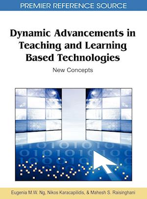 Dynamic Advancements in Teaching and Learning Based Technologies