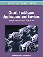 Smart Healthcare Applications and Services: Developments and Practices